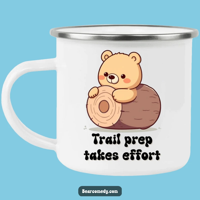 Funny Bear Camping Mug - Log Roll Effort, Determined Camp Humor