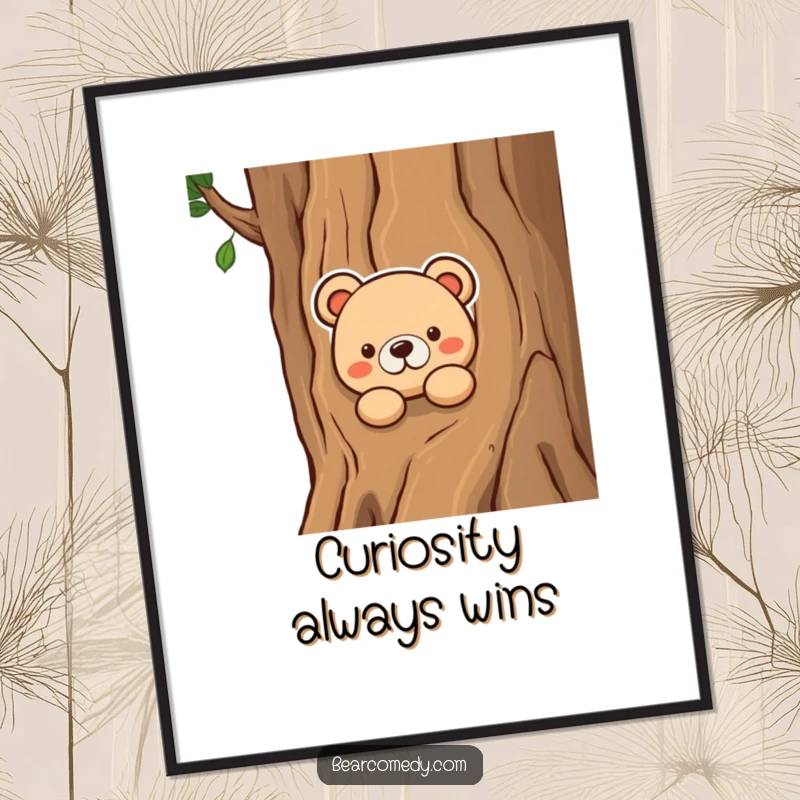 Funny digital art print of a bear character curiously peeking from behind a tree trunk, bringing playful intrigue and humorous vibes.