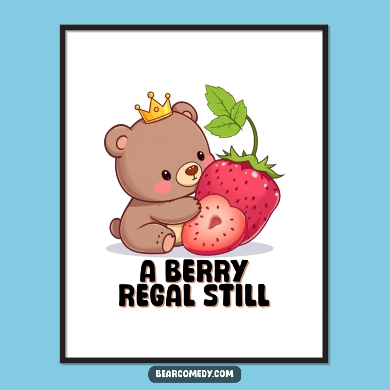 Funny Bear King Digital Art: Royal Berry Printable, Instant Funny Gift Download