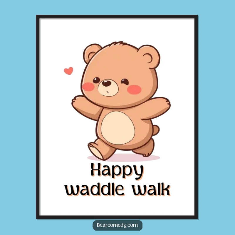 Instant Joy Funny Delighted Bear Waddle Art: Downloadable Print