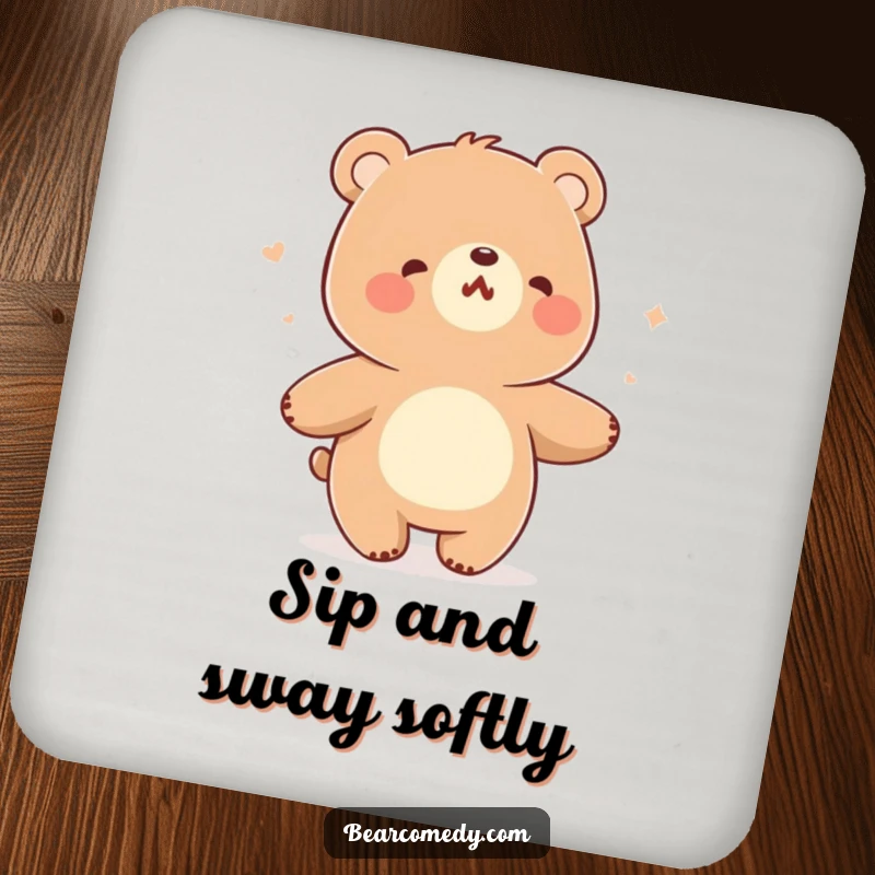 Funny drink coaster displaying a bear character humming and swaying joyfully while dancing in a gentle breeze.