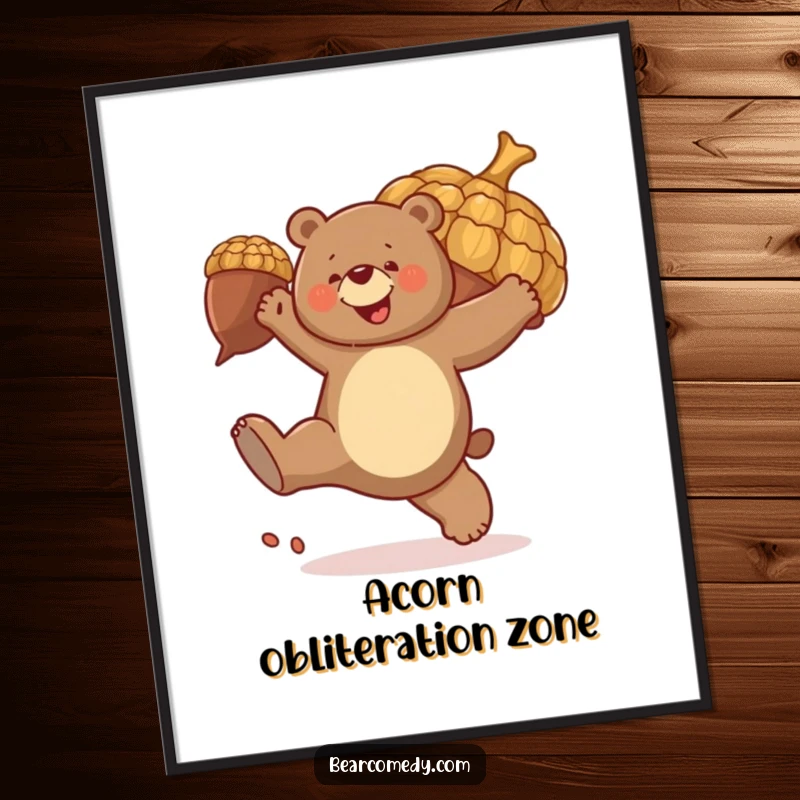 Funny poster art: A bear with an expression of pure joy kicks a large, bouncing acorn, full of playful energy.