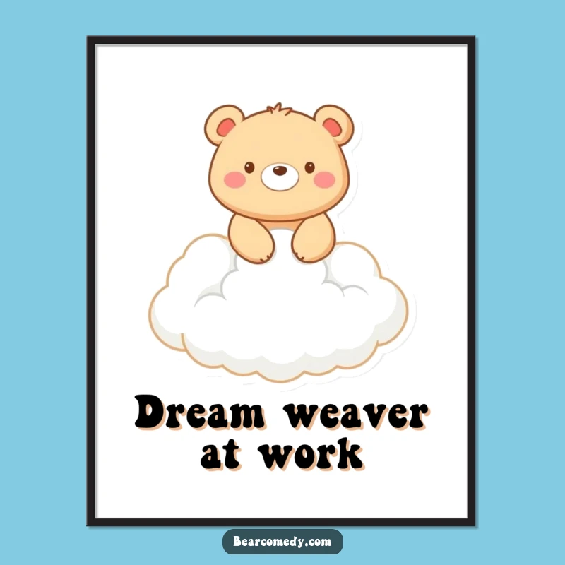 Funny Bear Cloud Rider Poster: Smiling Bear Art, Dreamy Wall Decor Funny Gift!