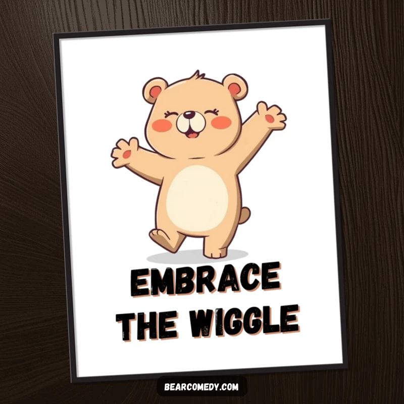 Funny poster print of a bear character doing a hilariously clumsy and happy dance, capturing a moment of pure, uninhibited joy.