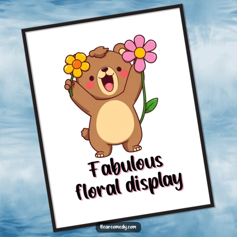 Funny poster art of a bear character roaring proudly while holding a single, brightly colored flower up high.