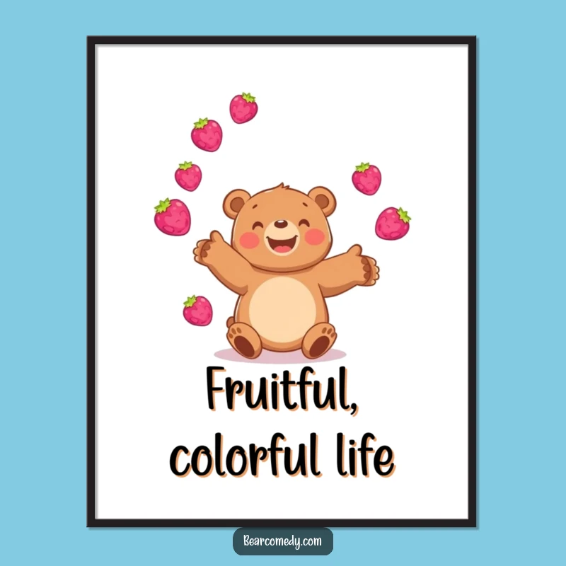 Frame Your Joy: Funny Bear Juggling Berries Poster Art