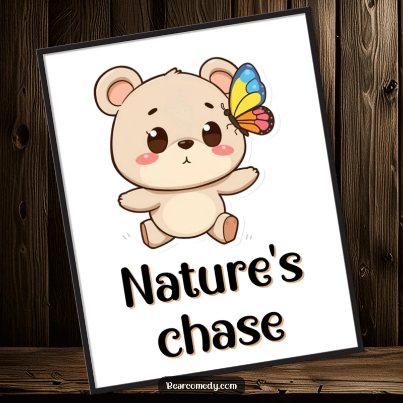 Funny poster illustrating a bear character with wide eyes joyfully chasing a vibrant butterfly, creating a whimsical and delightful wall art.