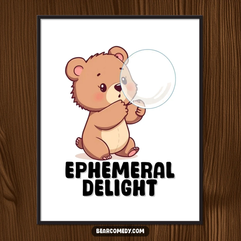 Funny poster art of a bear cub joyfully batting at a large, bouncing bubble, emphasizing innocent playfulness and enchanting moments.