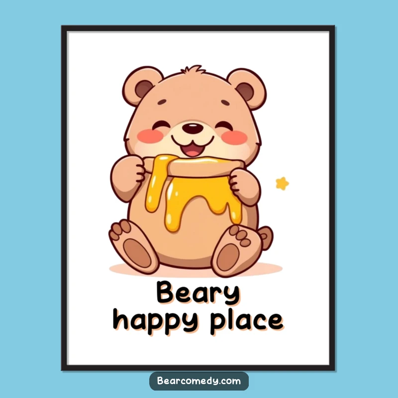 Funny Bear Honey Hug Poster: Whimsical Wall Art With Happy Bear, Perfect Funny Gift Decor