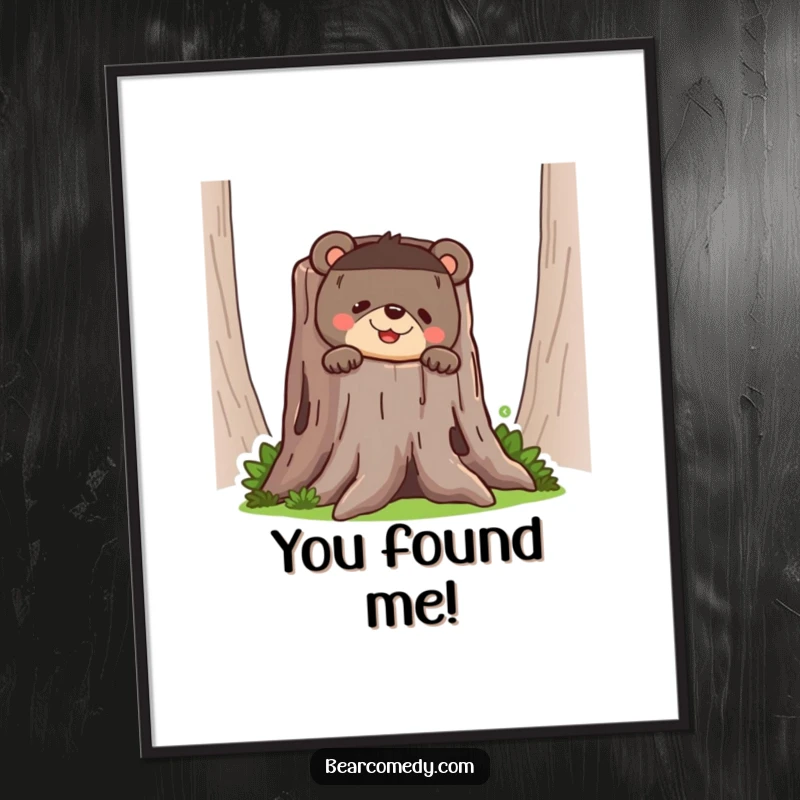 Funny bear poster showing a bear peeking from behind a tree stump with a wide, mischievous, and humorous grin.