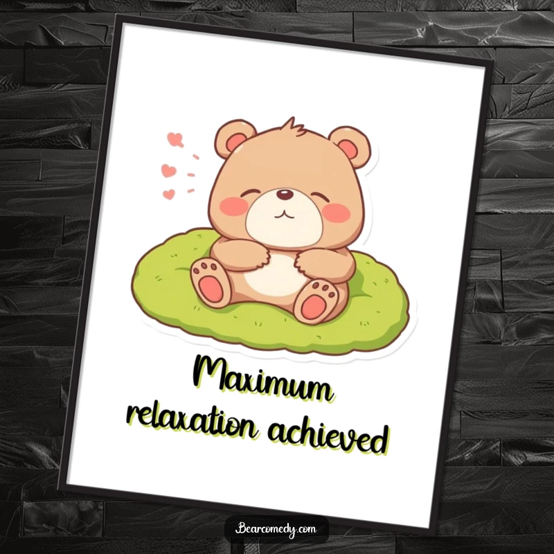 Funny poster art of a bear character lounging on a soft mossy bed and letting out a big, happy sigh.