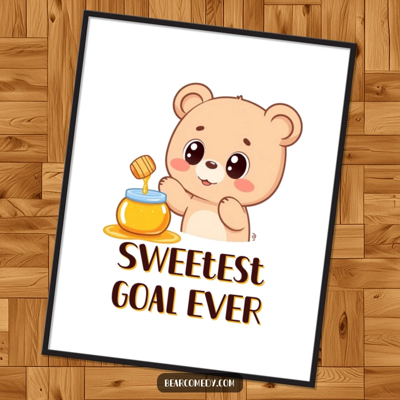 Funny poster art depicting a wide-eyed kawaii bear joyfully reaching for a dripping honey pot, emphasizing sweetness and desire.