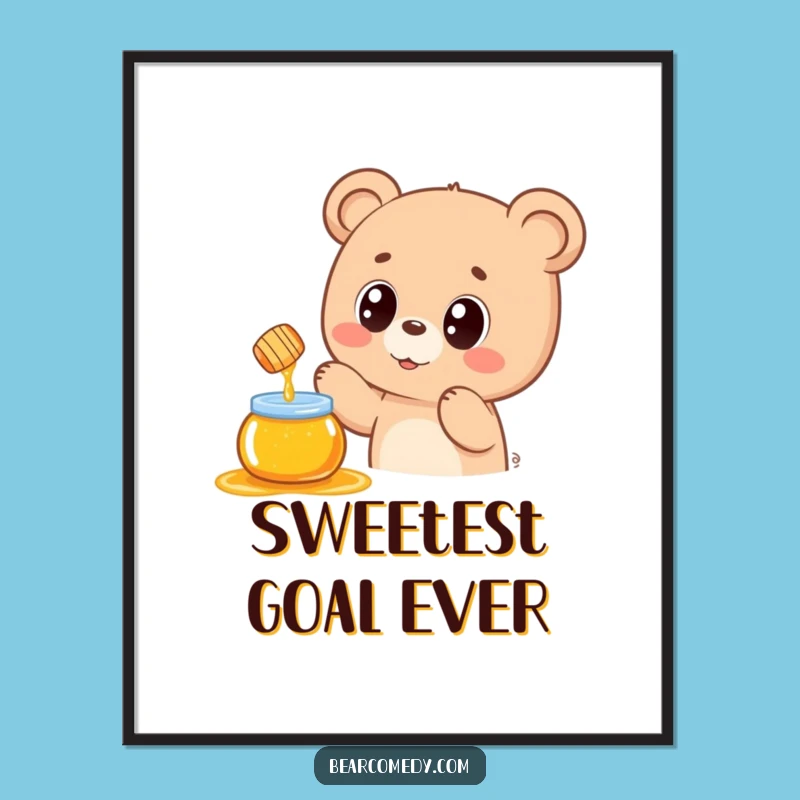Funny Kawaii Bear Honey Pot Poster: Cute Wall Art for a Sweet Space