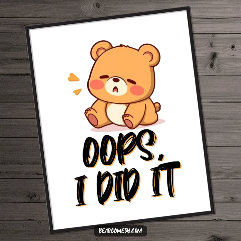 Funny poster featuring a bear character stumbling with a comical 'Oops!' expression, designed to add humor and charm to wall decor.