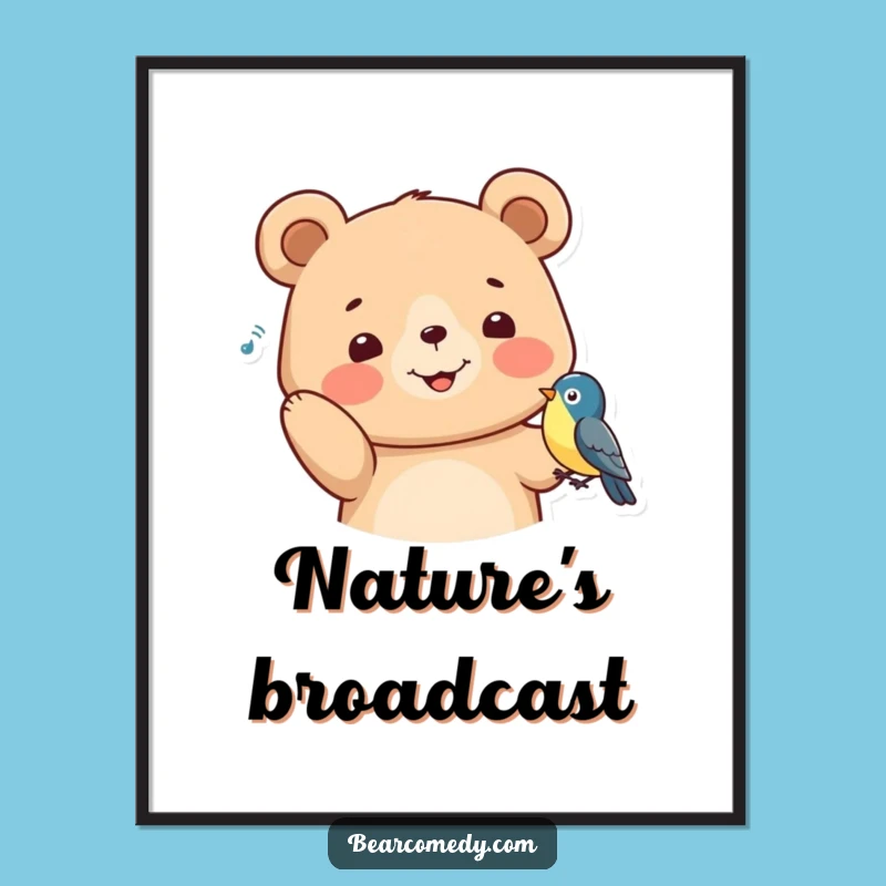 Funny Bear Listening Poster: Gentle Animal Art for the Perfect Funny Gift!