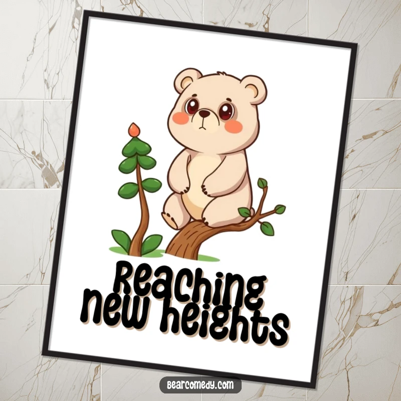 Funny determined bear character climbing a small tree on a poster, symbolizing perseverance and humor décor.