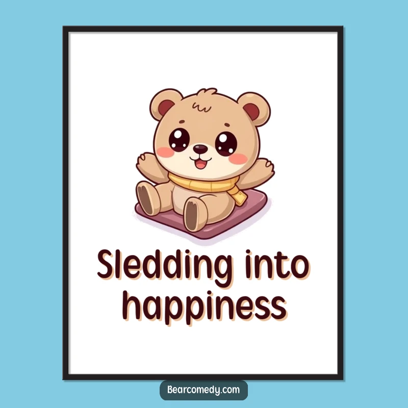 Wall Decor that Smiles: Funny Bear Snowy Hill Poster Art