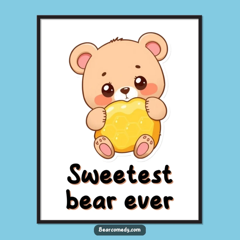 Funny Adorable Bear Honeycomb Poster - Sweet Wall Art, Funny Gift