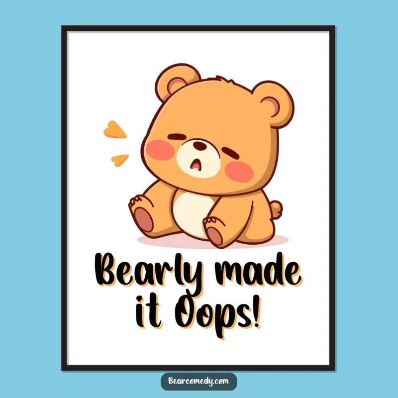 Funny Free Printable Wall Art: Oops Bear's Surprised Moment, Downloadable Humor for Your Home