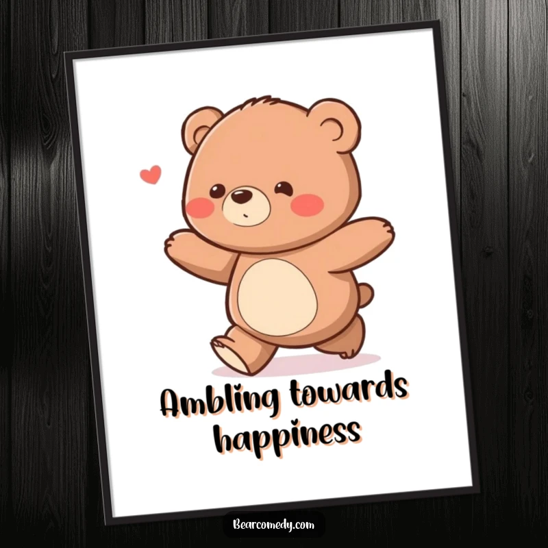 Funny Free Printable Wall Art: A bear character with a delighted waddle happily ambles along, exuding pure joy and charm.