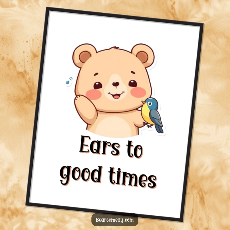 Funny Free Printable Wall Art: A happy bear with its ears perked, intently listening to a small bird singing.