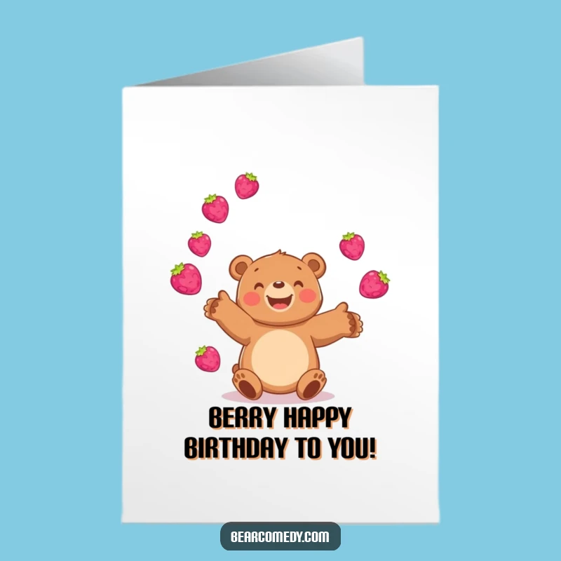 Free Printable Birthday Card: Berry Juggling Bear Fun Downloadable Gift