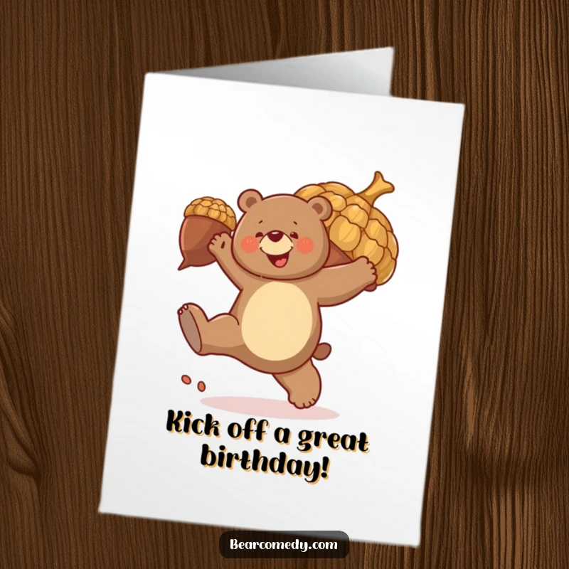 Funny Free Printable Birthday Card: A bear joyfully kicks a giant bouncing acorn, a hilarious DIY gift full of energy.