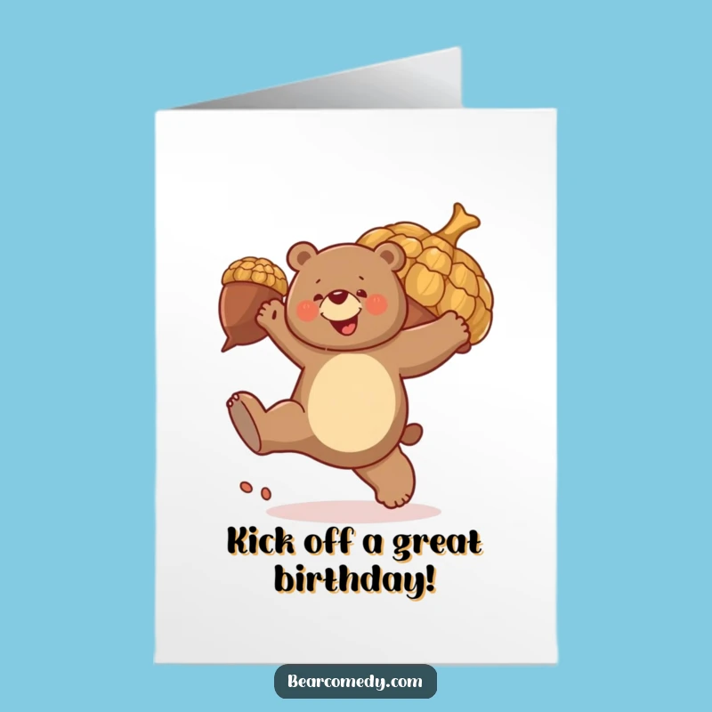 Free Printable Bear Acorn Kick Birthday Card: Funny Downloadable Gift for Energetic Celebrations