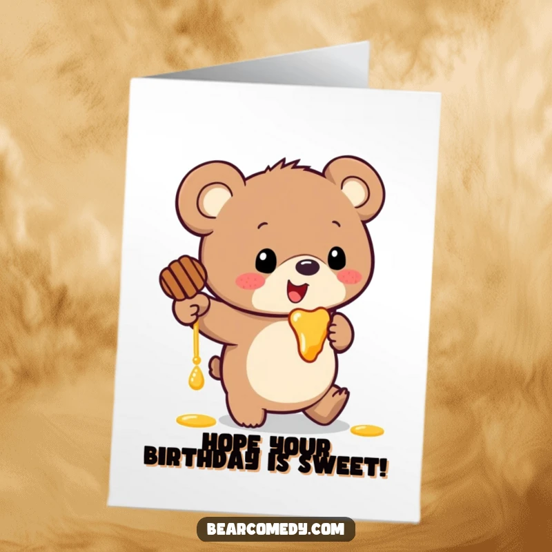 Funny free printable birthday card showing a bear with big ears tripping comically while spilling honey. Hilarious and sweet celebration.