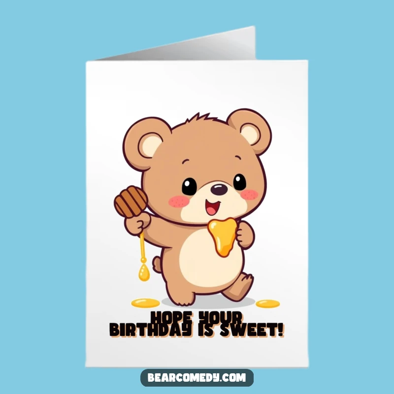 Free Printable Bear Birthday Card: Honey Trip for a Hilarious Celebration