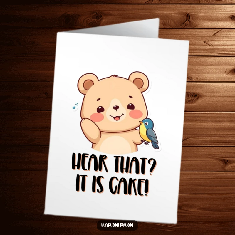 Funny Free Printable Birthday Card: A happy bear with its ears perked, attentively listening to a small bird.