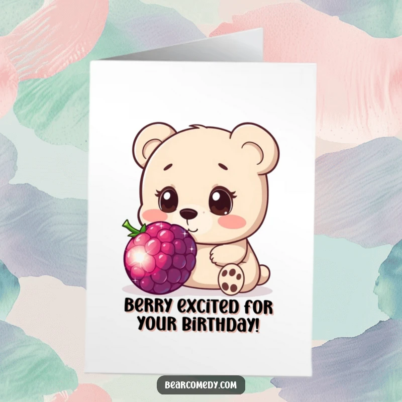 Funny Free Printable Birthday Card: A bear with wide eyes curiously sniffs a giant sparkling berry.