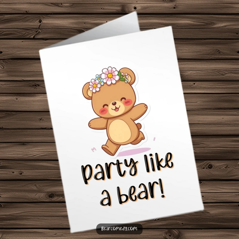 Funny Free Printable Birthday Card: A bear joyfully galloping with a slightly askew, colorful flower crown on its head.