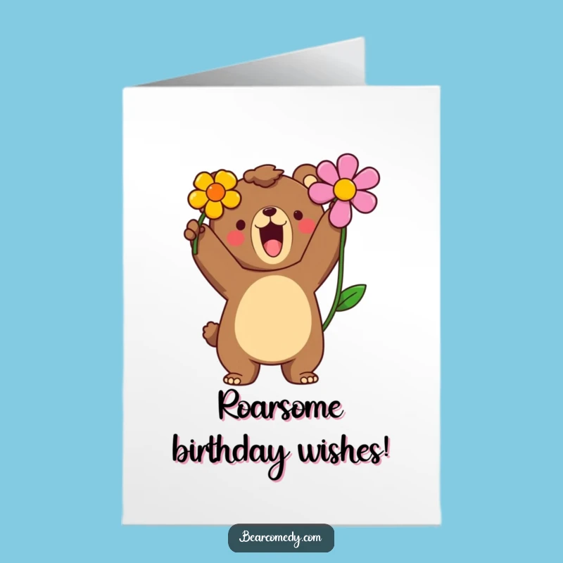 Free Printable Birthday Card: Proud Bear Flower Funny Downloadable Gift