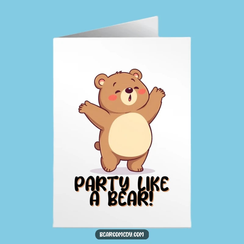 Free Printable Dancing Bear Birthday Card: Funny Tummy Rumble Downloadable Gift