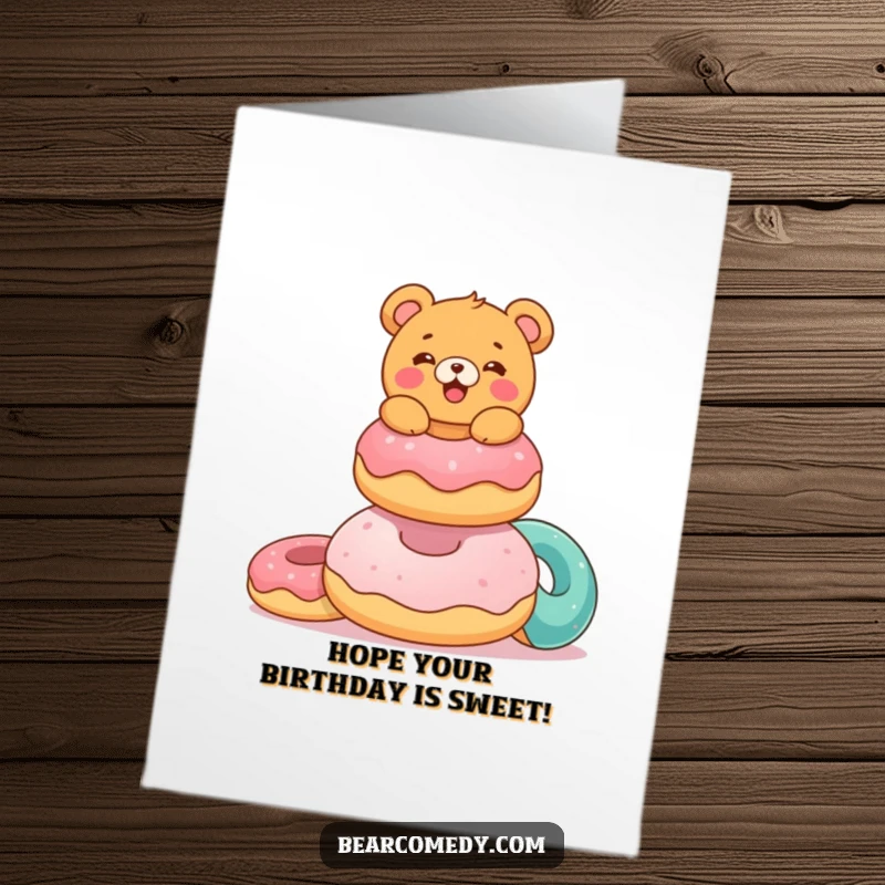Funny Free Printable Birthday Card: A delighted bear balances a tall stack of colorful, giant donuts, a sweet birthday wish.