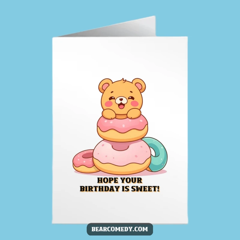 Free Printable Birthday Card: Bear with Donuts, Funny Downloadable Gift