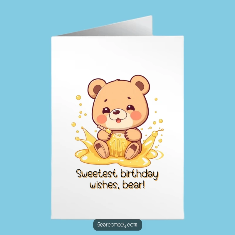 Free Printable Funny Bear Honey Splash Birthday Card: Joyful Downloadable Humor