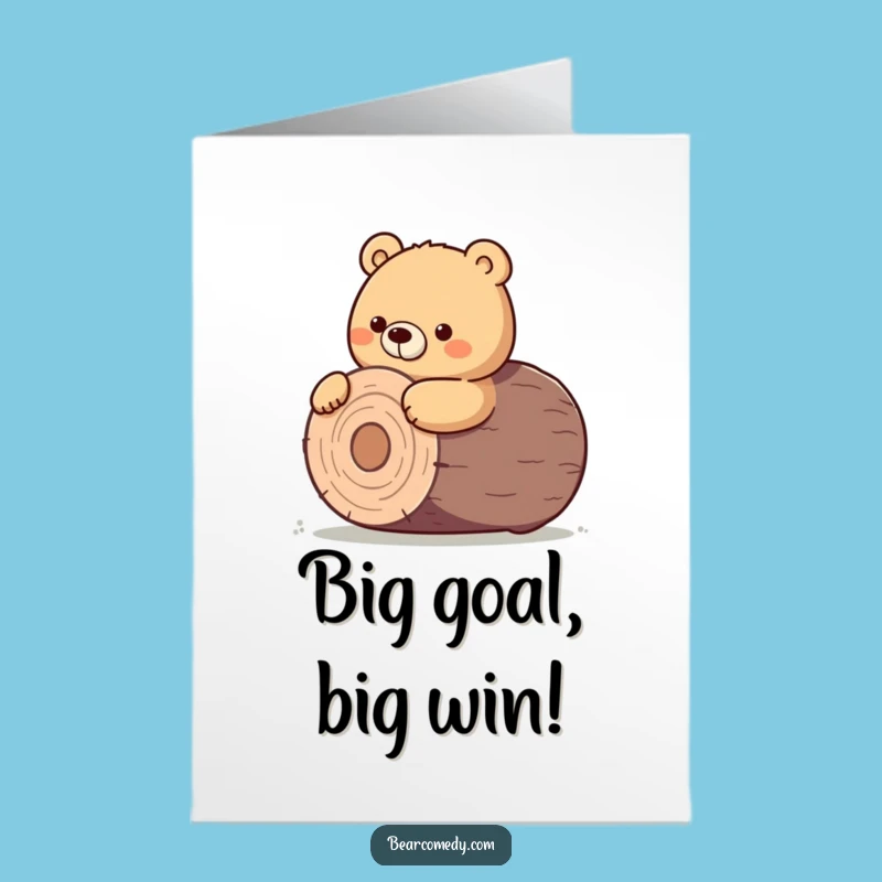Free Printable Congrats Card: Determined Bear Rolling Log Funny Downloadable Gift