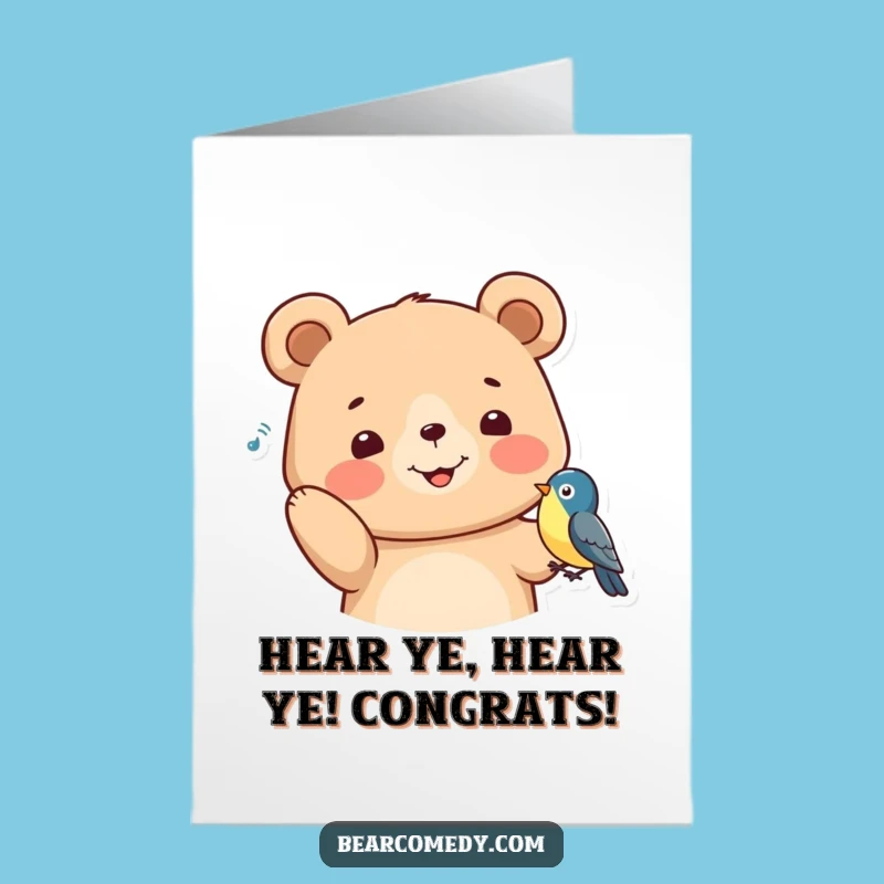 Free Printable Congrats Card: Happy Bear Listening, Humorous Downloadable Gift