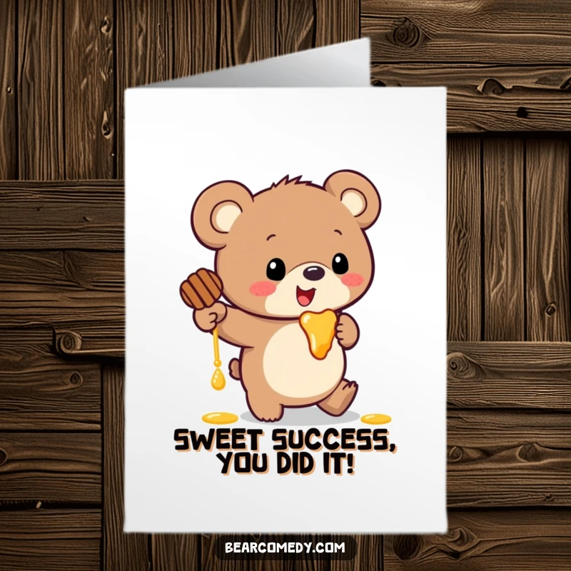 Funny free printable congratulations card depicting a bear with huge ears comically tripping with a pot of honey. Celebratory mishap.