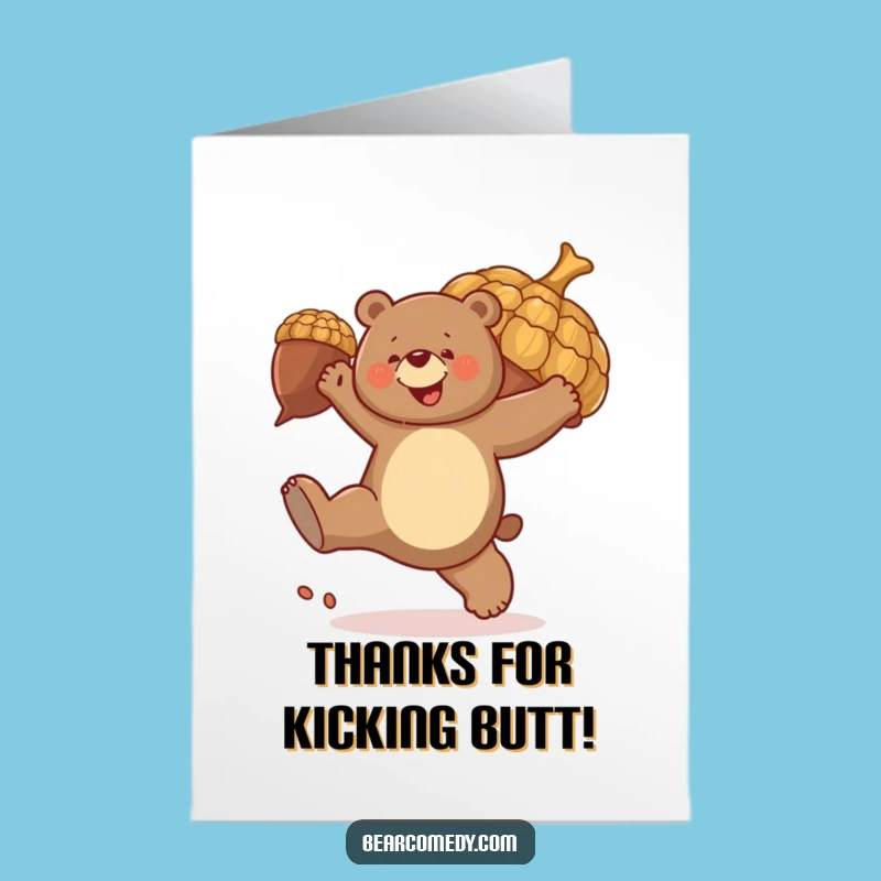 Free Printable Bear Acorn Kick Thank You Card: Humorous Downloadable Gift for Bouncy Gratitude