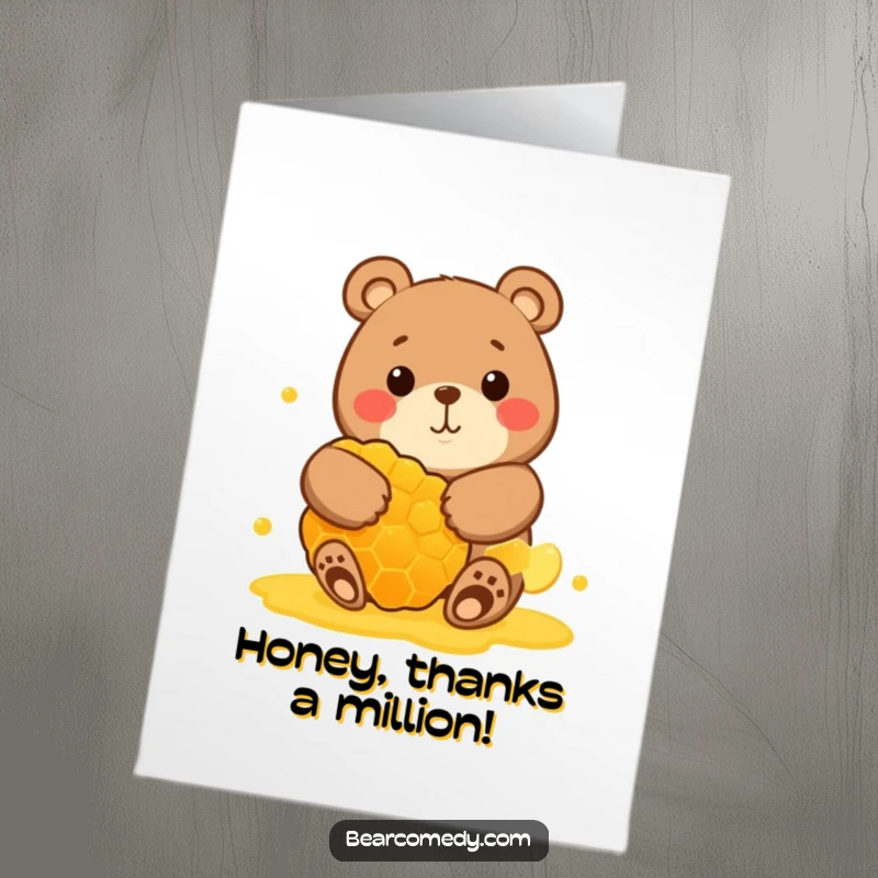 Funny Free Printable Thank You Card depicting a round bear contentedly hugging a massive honeycomb.