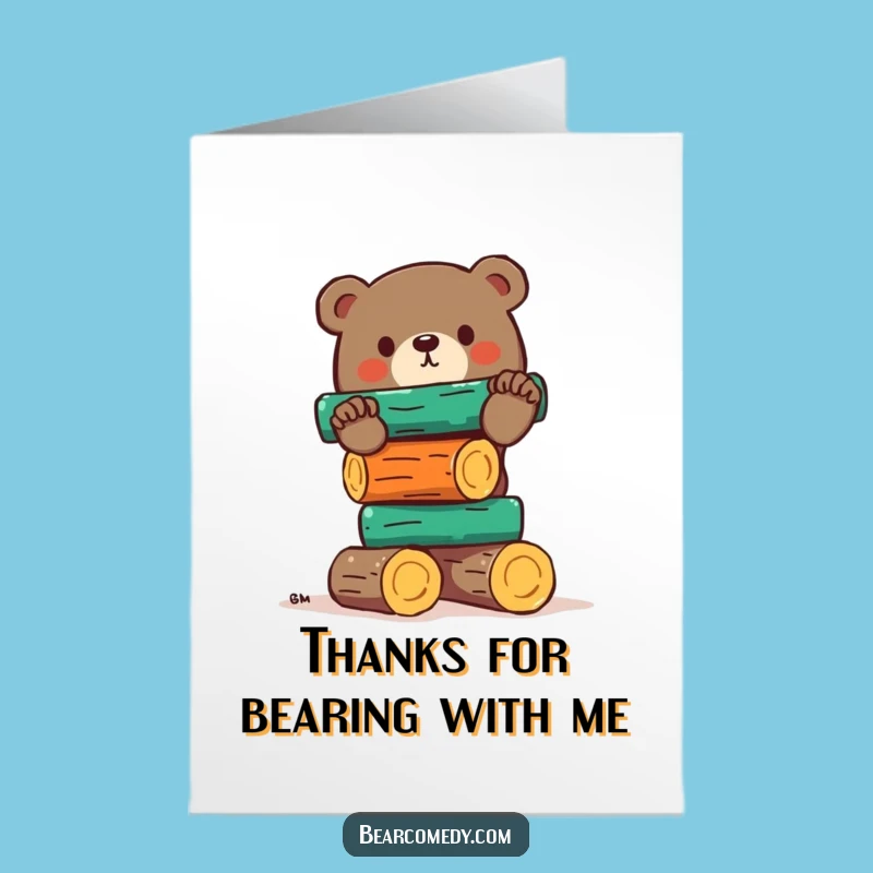 Free Printable Thank You Card: Bear Balancing Logs, Humorous Gratitude Downloadable