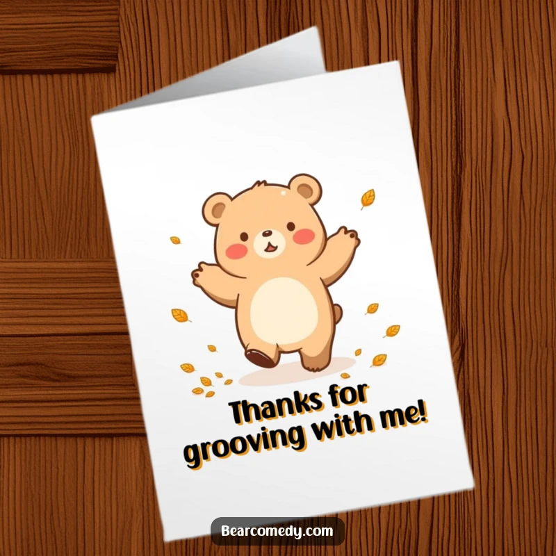 Funny Free Printable Thank You Card: A bear does a happy, lumbering dance under a shower of leaves, expressing gratitude with joy.