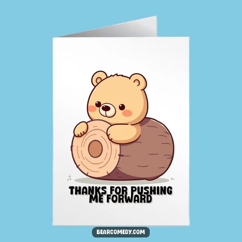 Free Printable Thank You Card: Determined Bear Rolling Log Funny Downloadable Gift