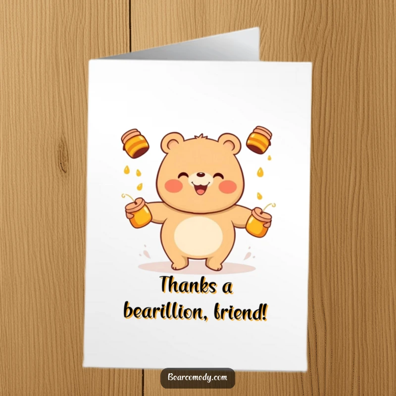 Funny Free Printable Thank You Card: A cheerful round bear juggles honey pots, expressing sweet gratitude with a grin.