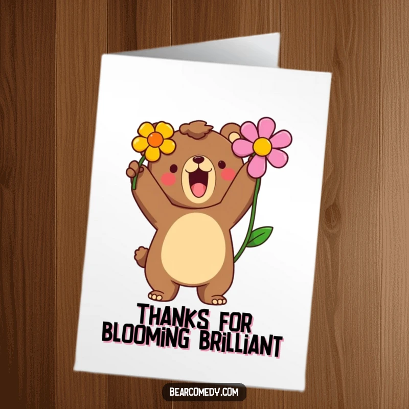 Funny Free Printable Thank You Card: A bear proudly roars, presenting a bright flower as a symbol of immense gratitude.