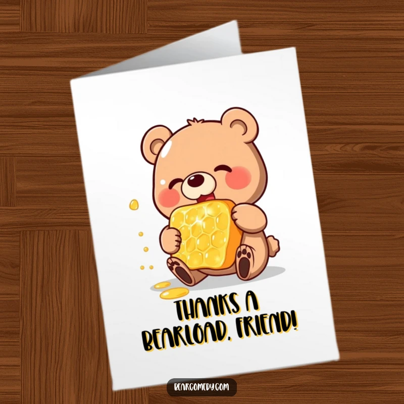 Funny Free Printable Thank You Card: A bear blissfully eats a huge honeycomb, expressing gratitude in the sweetest way.