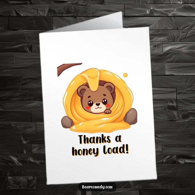 Funny Free Printable Thank You Card: A charming bear peeking from a honey stream, conveying heartfelt thanks with sticky sweetness.